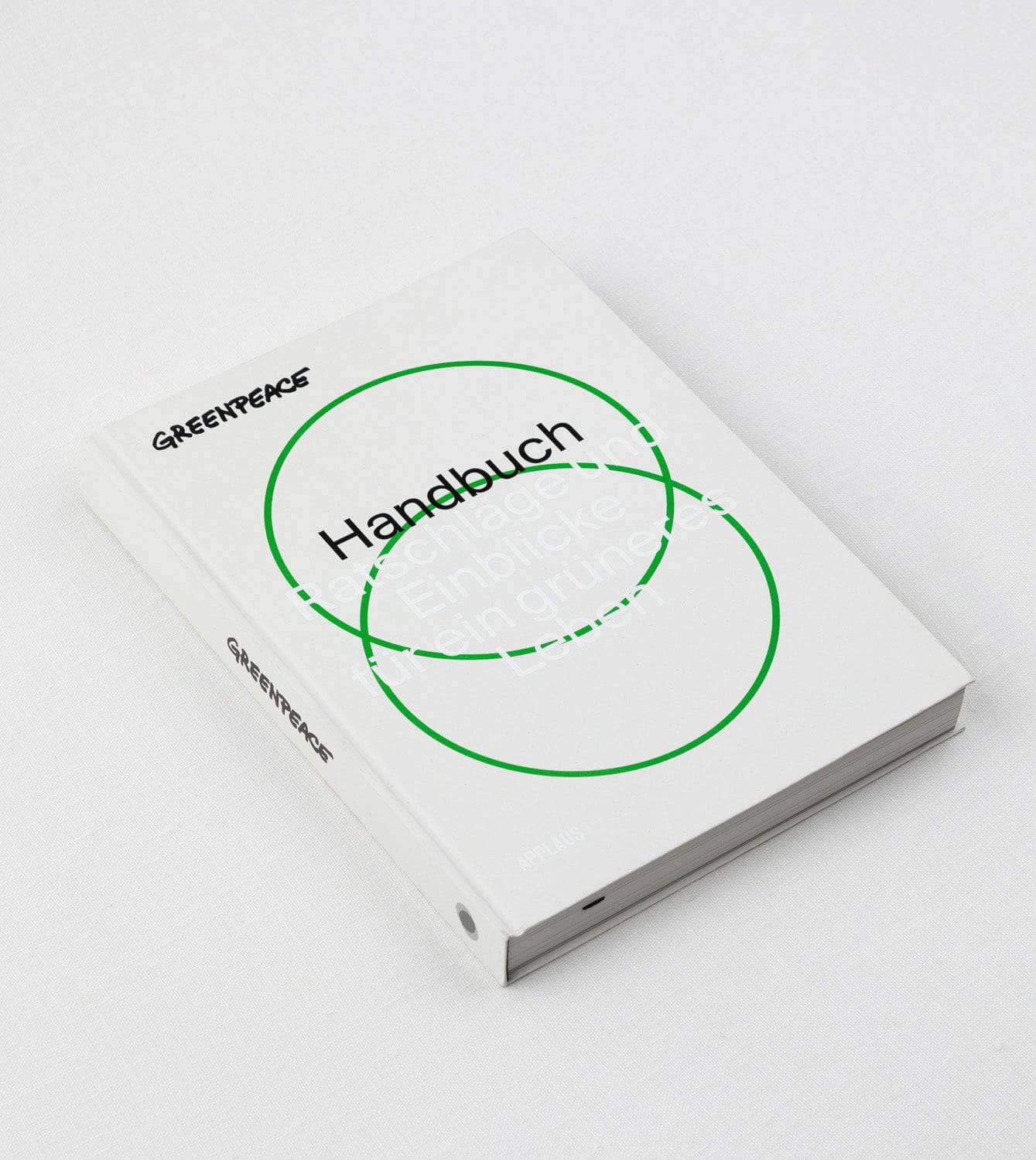 Greenpeace Handbuch - Ratschläge für ein grünes Leben