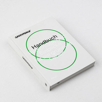 Greenpeace Handbuch - Ratschläge für ein grünes Leben 